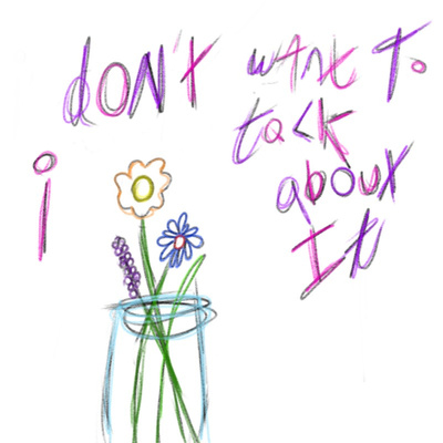 i don't want to talk about: reflecting