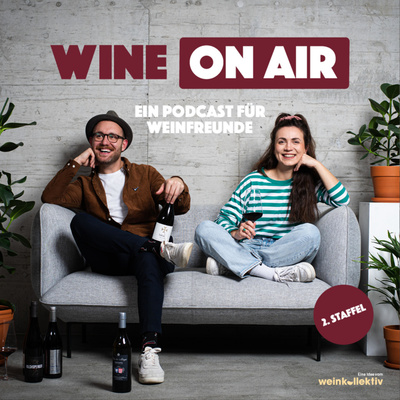 Wine On Air: Der Interview-Wein-Podcast