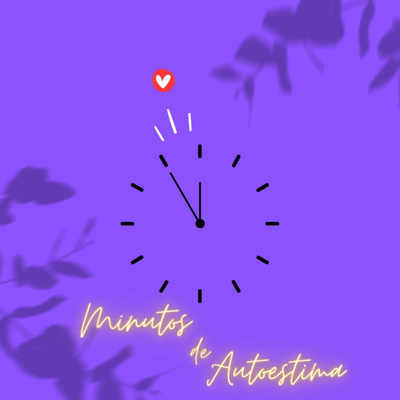 Minutos de Autoestima - A ANSIEDADE ESTÁ ACABANDO COMIGO #19