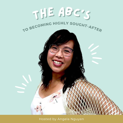 Welcome to the ABC's to Becoming a Highly Sought After episode artwork
