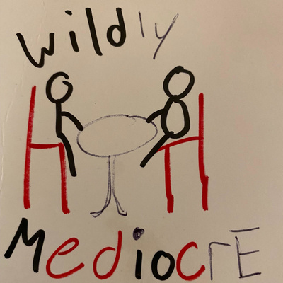 Wildly Mediocre
