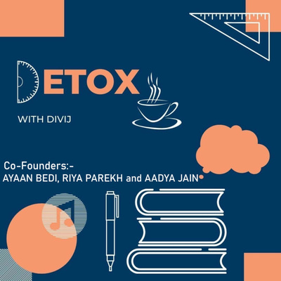 Detox with Divij