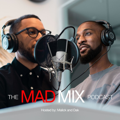 The MAD Mix Podcast