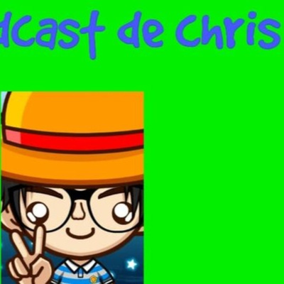 El podcast de chris