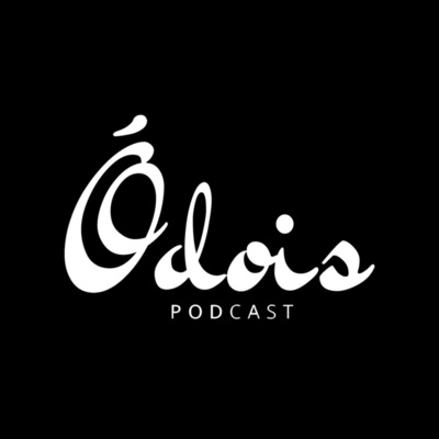 Ódois Podcast