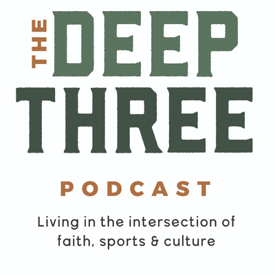 The Deep Three Podcast