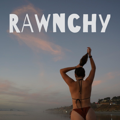 RAWnchy
