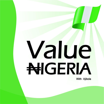 Value Nigeria with Ajibola