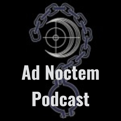 Ad Noctem Podcast