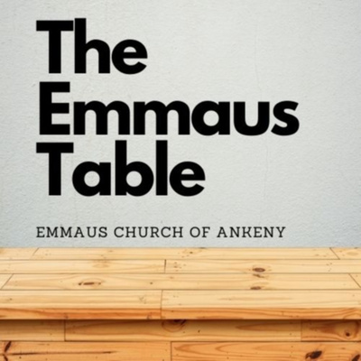 The Emmaus Table