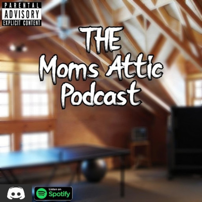 Mom S Attic A Podcast On Spotify For Creators
