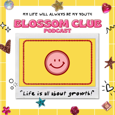 Blossom Club - Things that I do when I'm bored