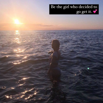 Be the girl who decided to go get it.
