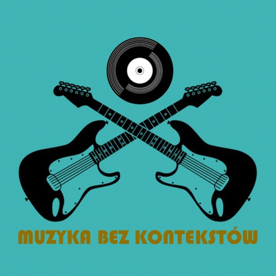 Muzyka bez kontekstów