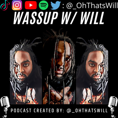 What’s Good! w/ Will