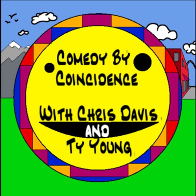 Comedy By Coincidence: Episode #20 episode artwork