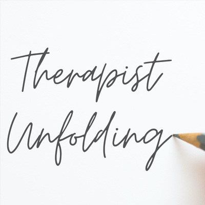 Therapist Unfolding