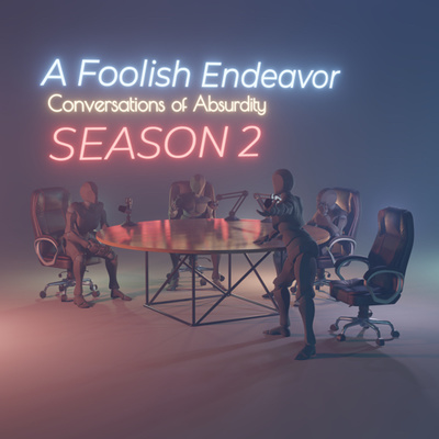 A Foolish Endeavor