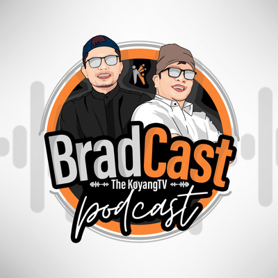 BradCast: The KaBrads Podcast