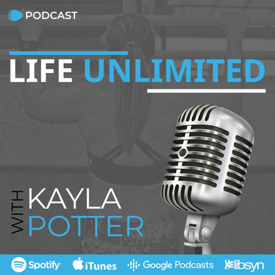 Life Unlimited by Kayla Potter