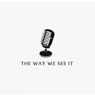 The Way We See It