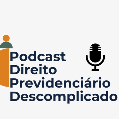 Direito Previdenciário Descomplicado