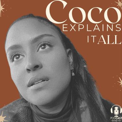Coco Explains it All