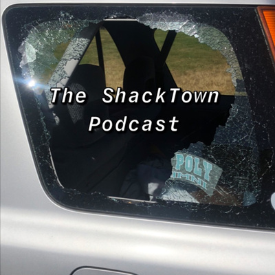 The ShackTown Podcast