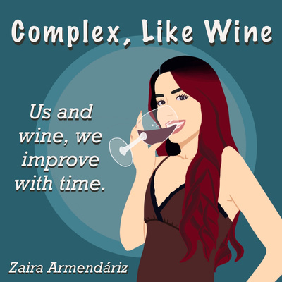 Complex, Like Wine
