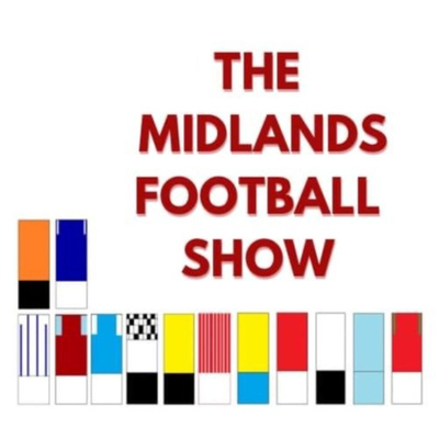 The Midlands Football Show