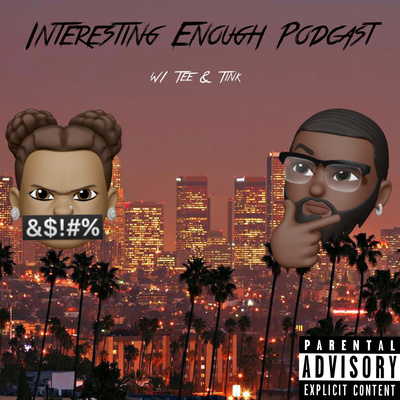 We Might Be Interesting Enough Podcast