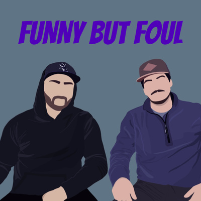 EP 36 || PRISON SERIES IV || FUNNY BUT FOUL episode artwork