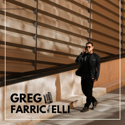 The Greg Farricielli Podcast