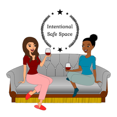 Intentional Safe Space
