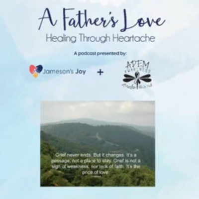 A Father\'s Love: Healing Through Heartache