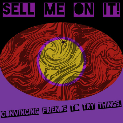 Sell Me On It!