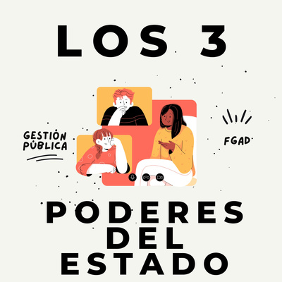 LOS 3 PODERES DEL ESTADO