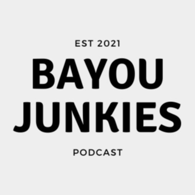 The Bayou Junkies Podcast