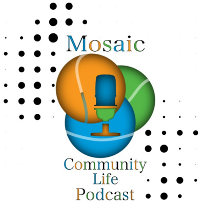 Mosaic\'s Community Life Podcast