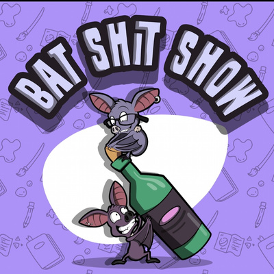 Bat Shit Show