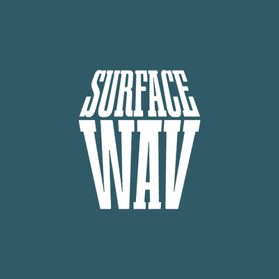 FIRST DAY OF SCHOOL - Surface Wave Podcast #120