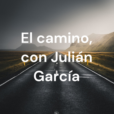 El camino, con Julián García