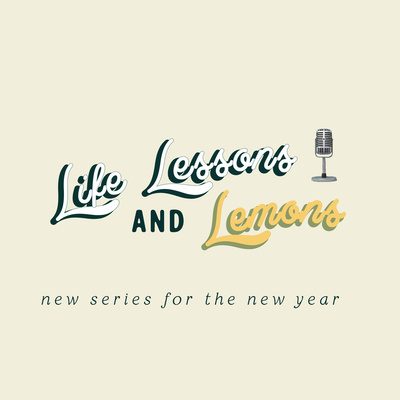 Life Lessons & Lemons Ep.04 - Stepping into the supernatural
