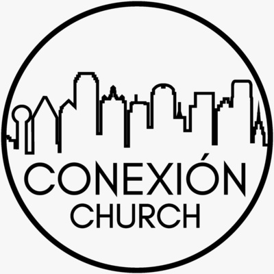 Conexion Church Tx | Pero Le Creo A Dios