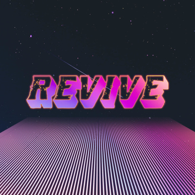 REVIVE — Revive Your Friends (JD) REVIVE — Revive Your Friends (JD)