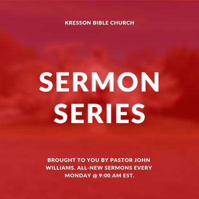 Speaker: Pastor Triestman // Kresson Bible Church