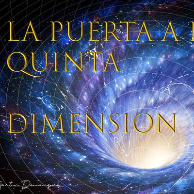 La llave de la quinta dimensión