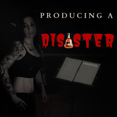 Producing a Disaster