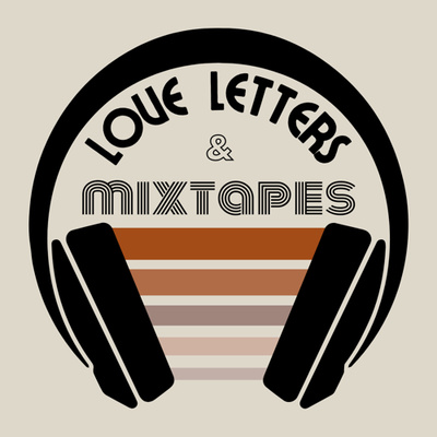 Love Letters and Mixtapes