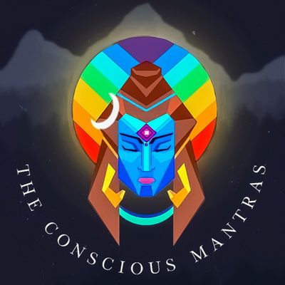 The Conscious Mantras Ep08 The Forever End
